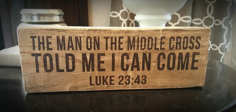 "The Man On The Middle Cross Told Me I Can Come" Woodblock