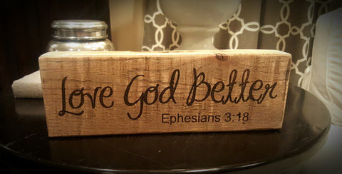 "Love God Better" Woodblock