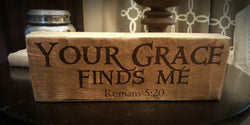 "Your Grace Finds Me" Woodblock