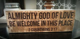 "Almighty God Of Love Be Welcome In This Place" Woodblock