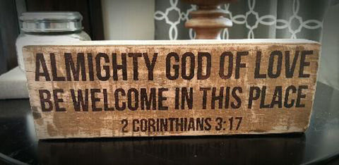 "Almighty God Of Love Be Welcome In This Place" Woodblock