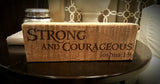 "Strong And Courageous" Woodblock
