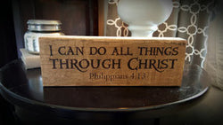 "I Can Do All Things Through Christ" Woodblock