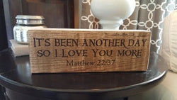 "It's Been Another Day So I Love You More" Woodblock