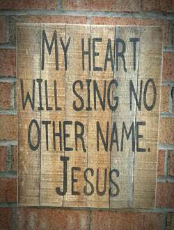 "My Heart Will Sing No Other Name"
